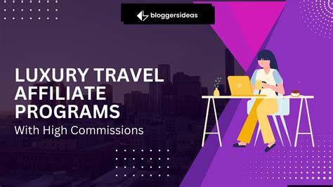 luxury travelling affiliate programs